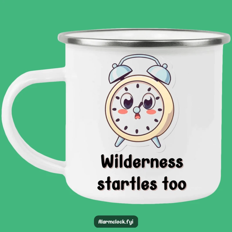 Funny Startled Camping Mug, Wide-Eyed Clock, Outdoor Humor Gift