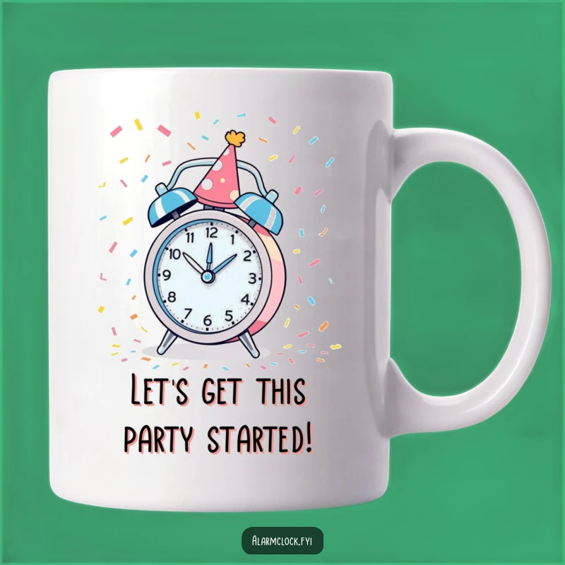 Funny Party Alarm Clock Mug: Celebrate Every Moment Gift