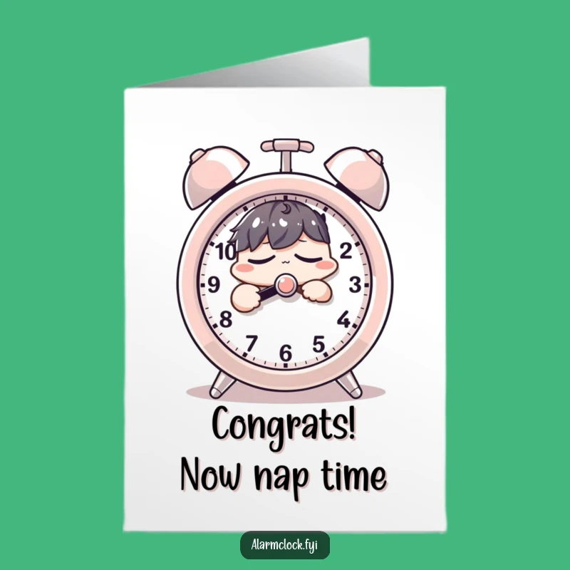 Free Printable Congrats Card: Sleepy Snooze, Alarm Clock Humor, Funny Downloadable Gift