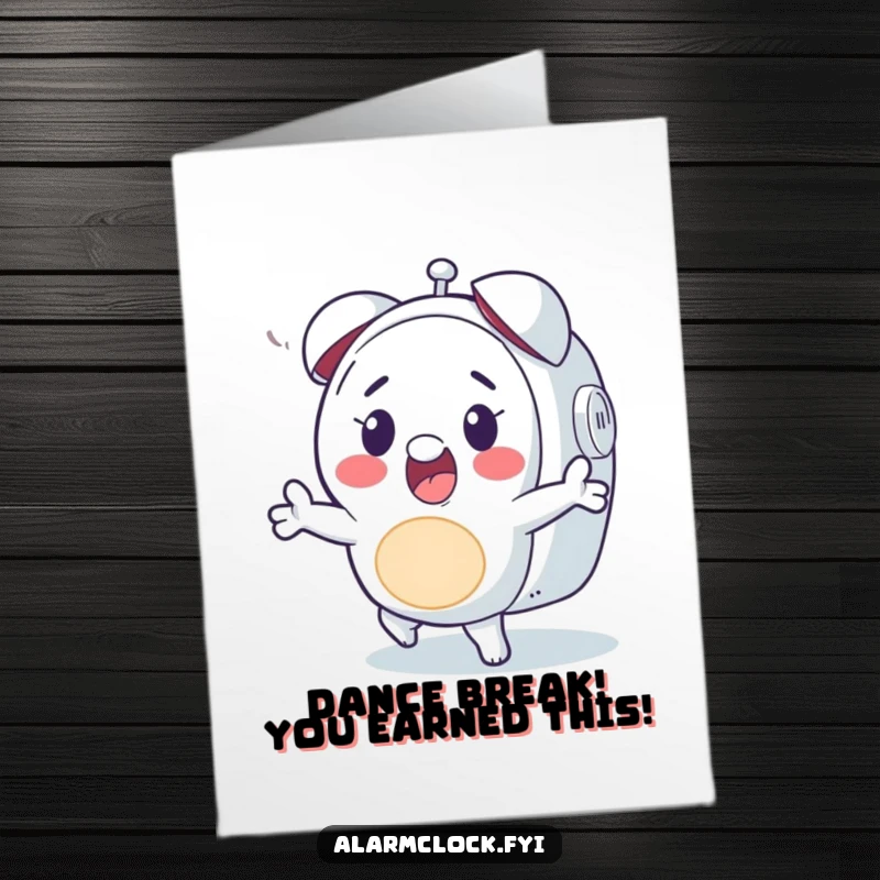 Funny Free Printable Congratulations Card: a happy character grooves to an alarm, celebrating achievement with a dance.