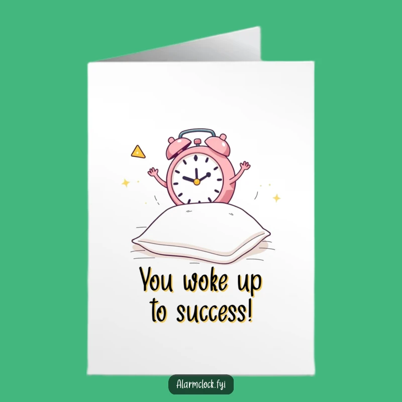 Free Printable Congratulations Card: Clock's Wake-Up Call Success Gift