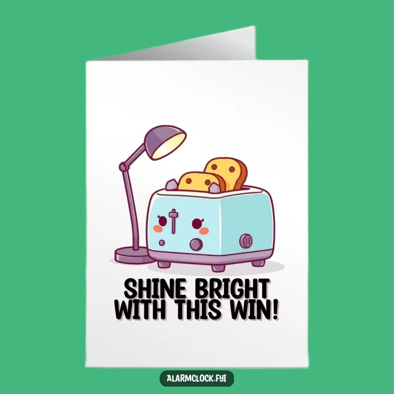 Free Printable Congratulations Card: Toaster's Bright Ideas Success Gift