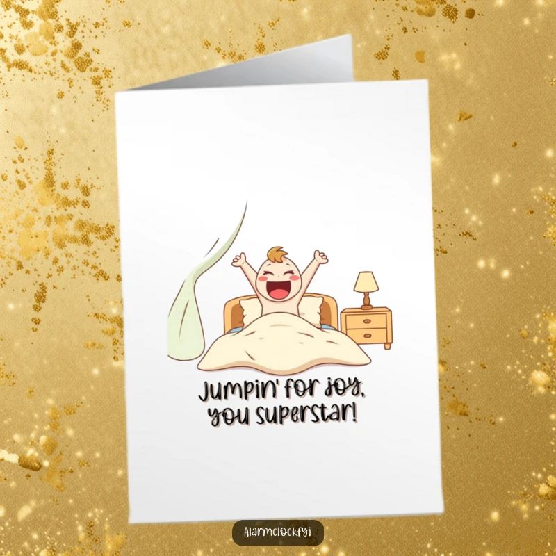 Funny Free Printable Congratulations Card: an excited character leaps out of bed, signifying a dynamic success.