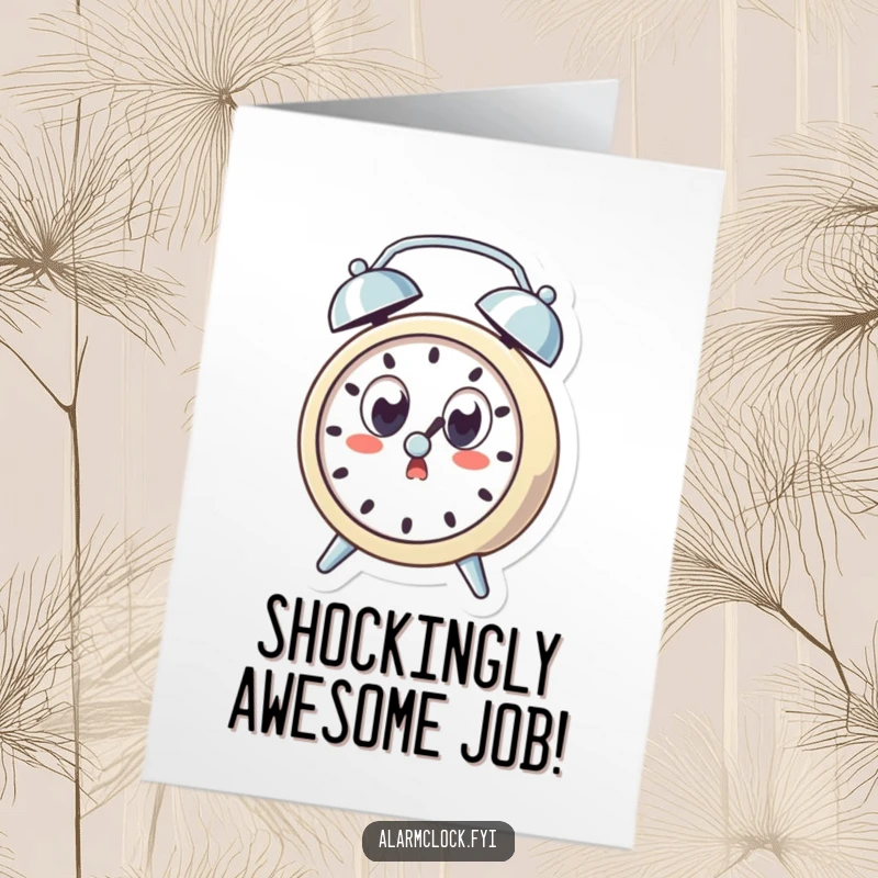 Funny Free Printable Congratulations Card: An alarm clock character wide-eyed and startled by its own ring, offering a humorous downloadable gift.