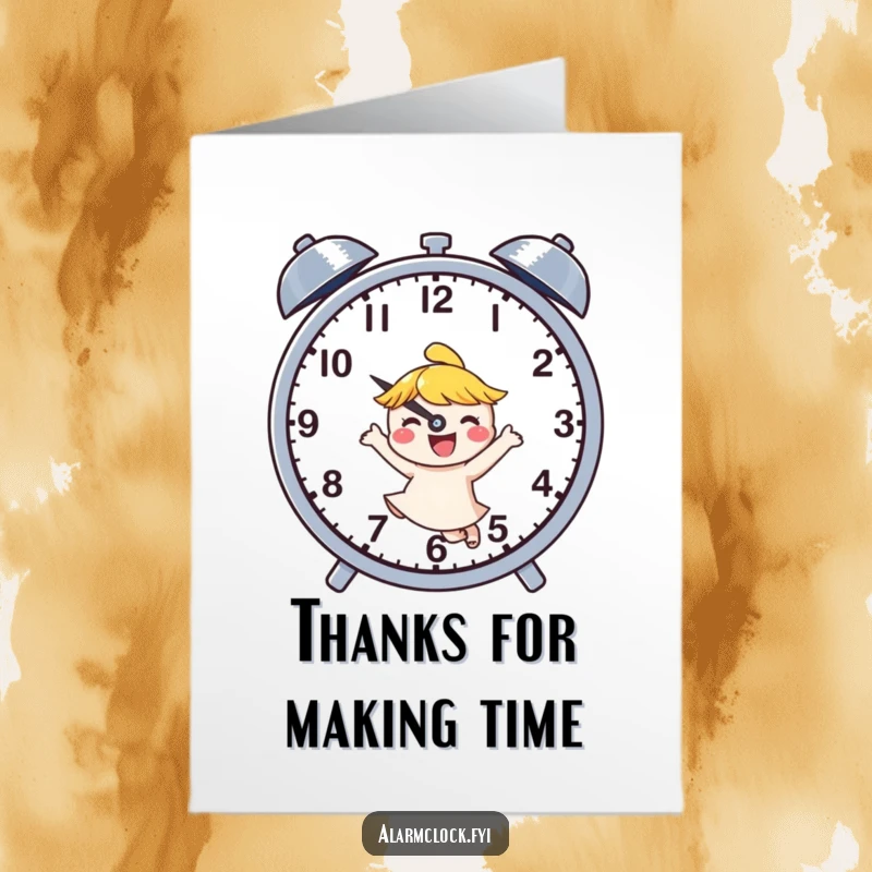 Funny Free Printable Thank You Card: Joyful character dancing beside buzzing clock hands to express thanks.