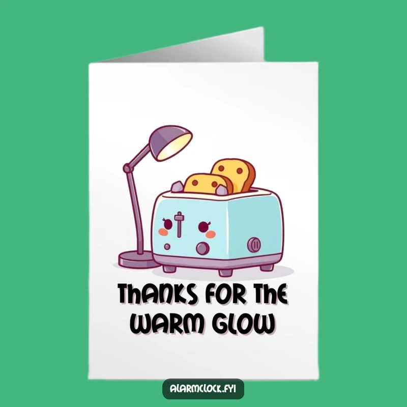 Funny Free Printable Thank You Card: Toaster's Bright Appreciation Gift