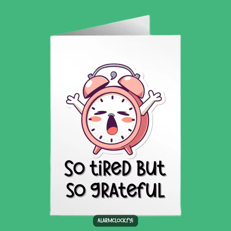 Funny Free Printable Thank You Card: Sleepy Alarm Clock, Heartfelt LOLs