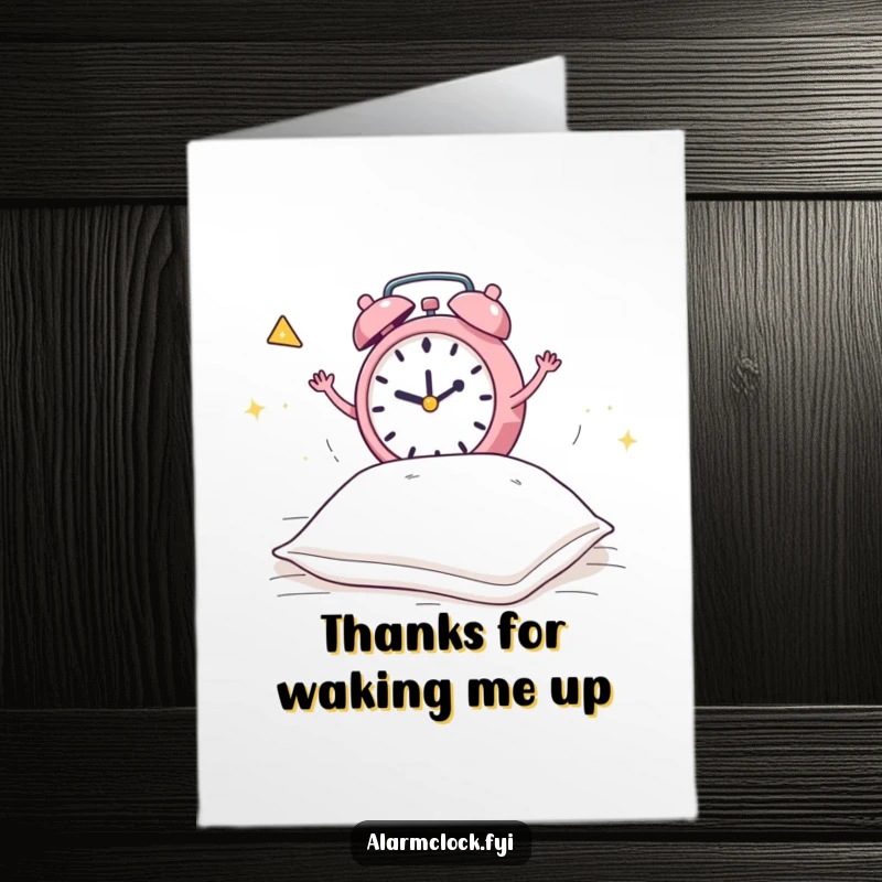 Funny Free Printable Thank You Card: Frantic alarm clock jumps on bed to wake a dozing pillow, an energetic thanks.