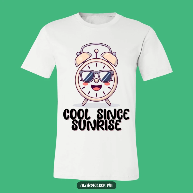 Funny Cheerful Alarm Clock T-Shirt: Radiate Coolness All Day Long